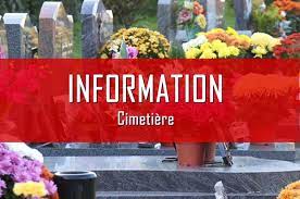 CIMETIERE COMMUNAL : INFORMATIONS IMPORTANTES